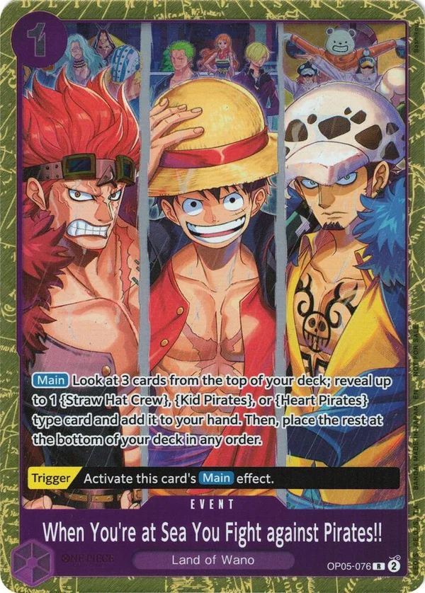 When You're at Sea You Fight against Pirates!!, One Piece Promotion Cards OP05-076