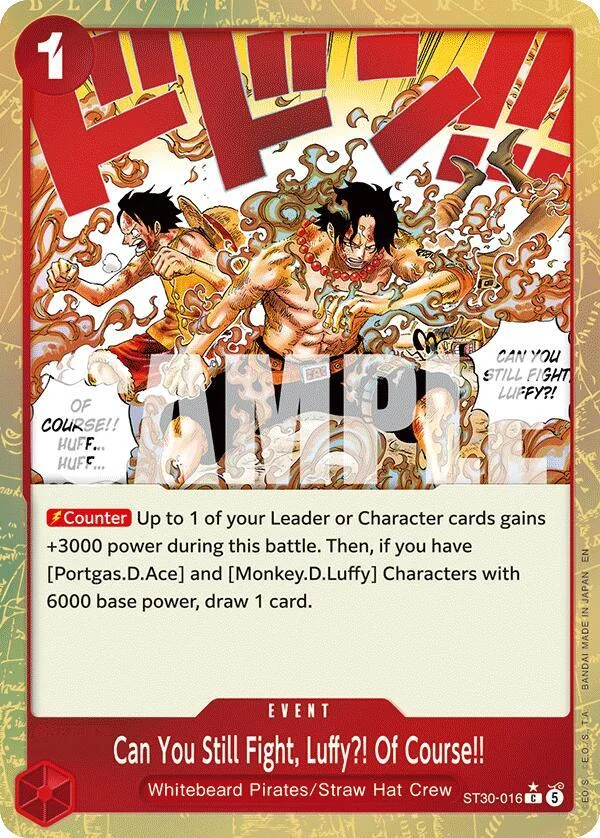 Can You Still Fight, Luffy?! Of Course!!, Starter Deck 30 EX Luffy & Ace ST30-016
