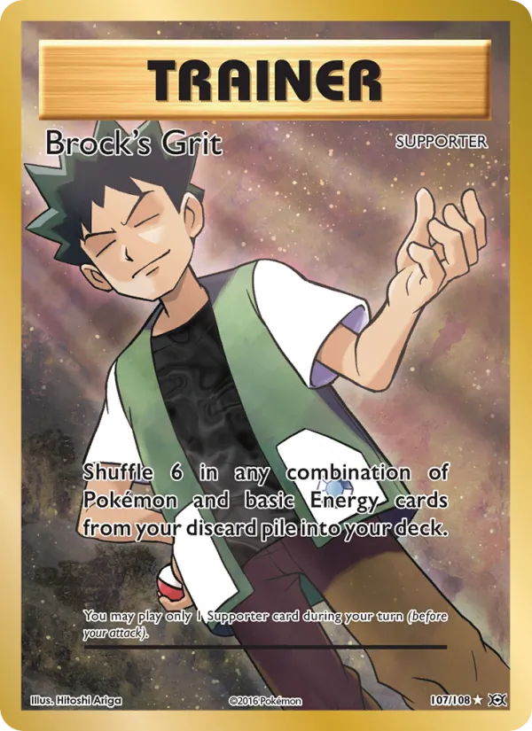 Brock's Grit, Evolutions #107/108